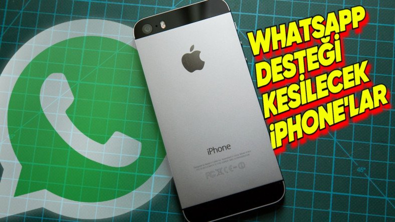 “2025’te WhatsApp’i Desteklemeyecek iPhone Modelleri Açıklandı”